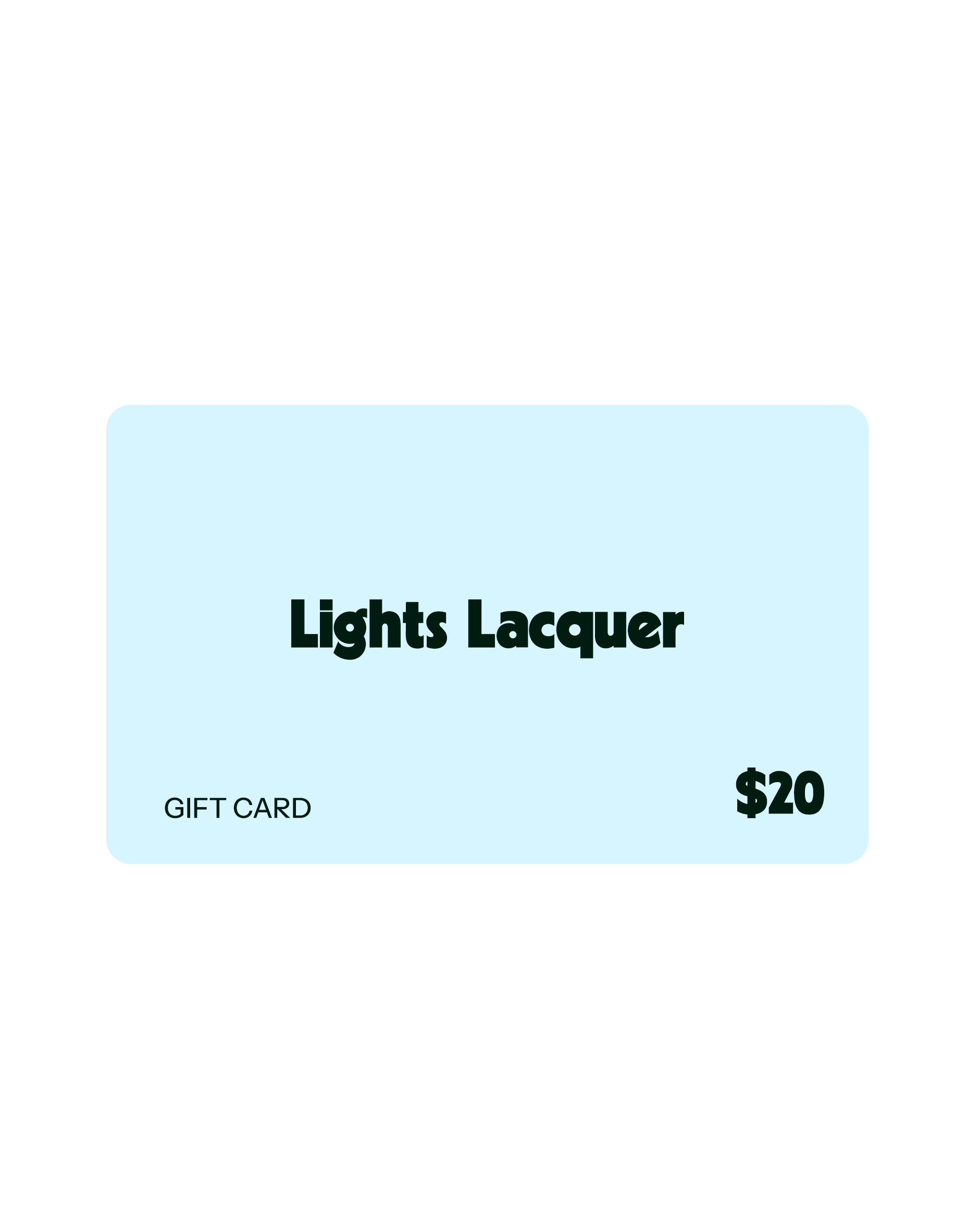 Lights Lacquer Gift Card