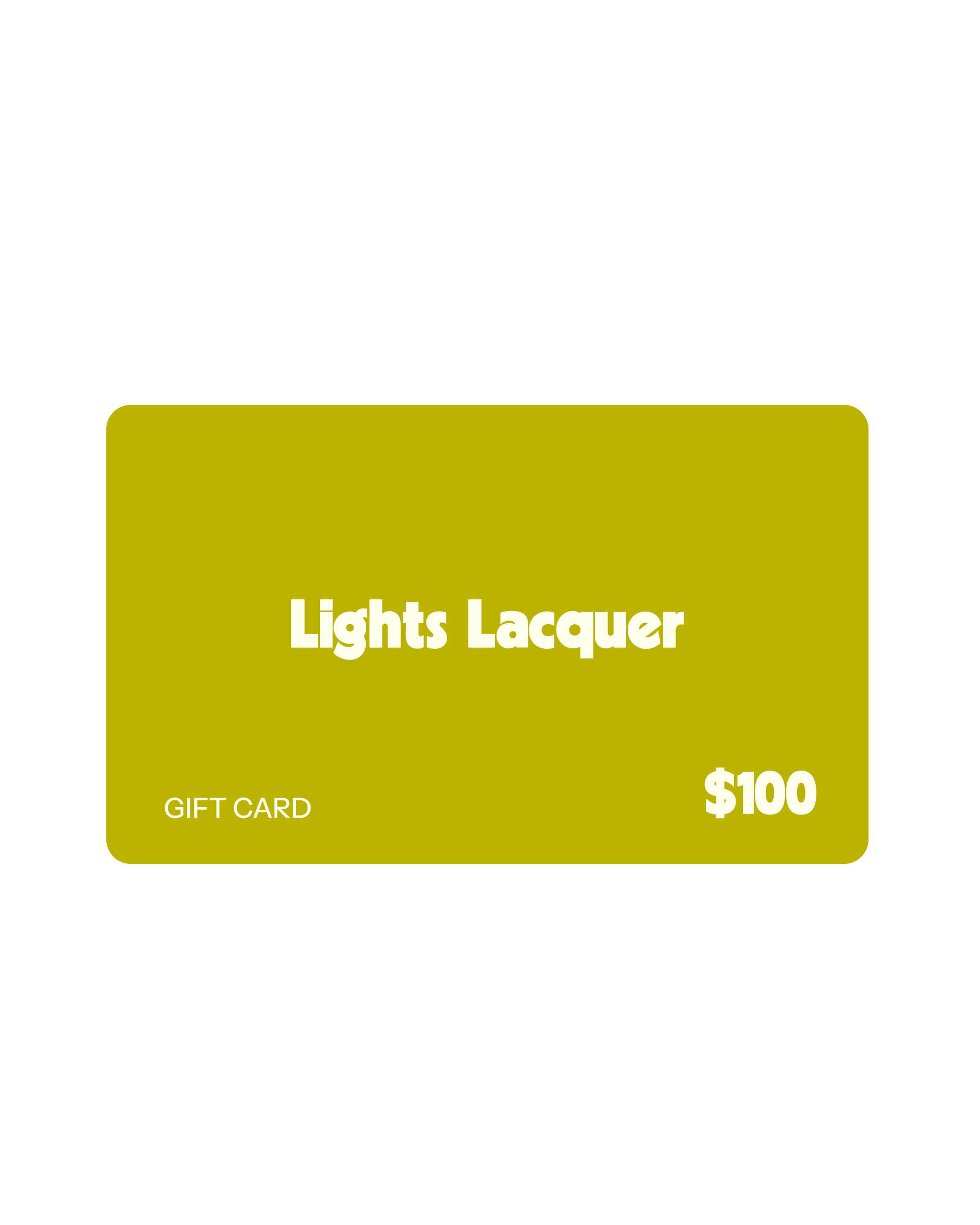 Lights Lacquer Gift Card