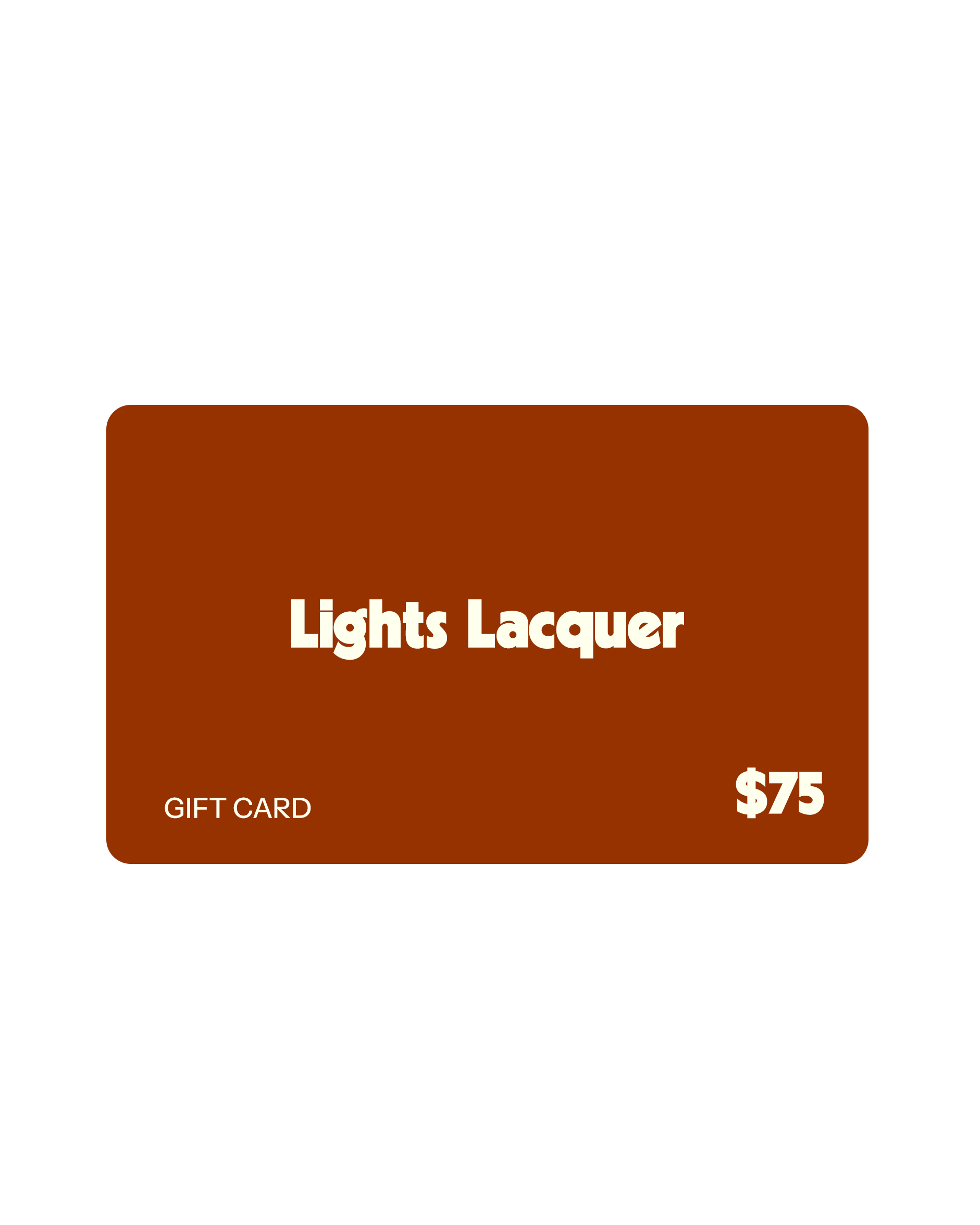 Lights Lacquer Gift Card